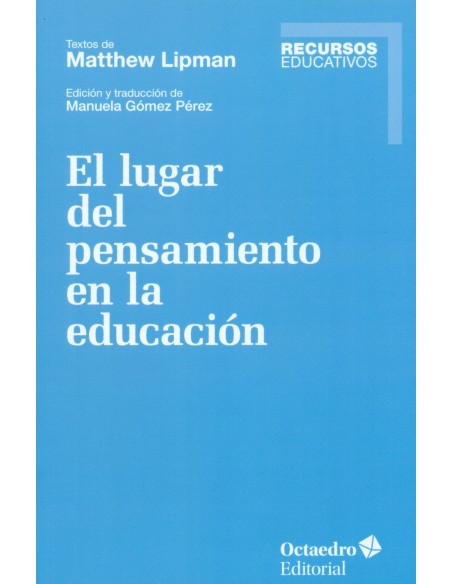 EL LUGAR DEL PENSAMIENTO EN LA EDUCACION