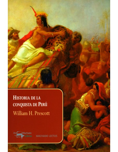 HISTORIA DE LA CONQUISTA DE PERU
