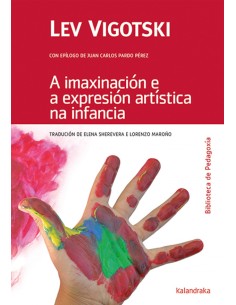 A IMAXINACION E A EXPRESION ARTISTICA NA INFANCIA