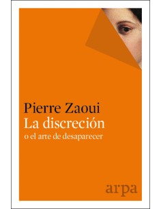 LA DISCRECION O EL ARTE DE DESAPARECER