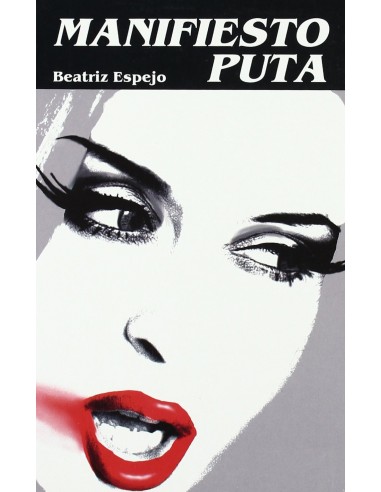 MANIFIESTO PUTA Beatriz Espejo