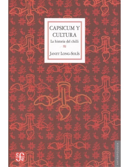 Capsicum y cultura la historia del chilli