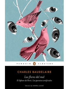 Las flores del mal Los paraisos artificiales El Spleen de Paris