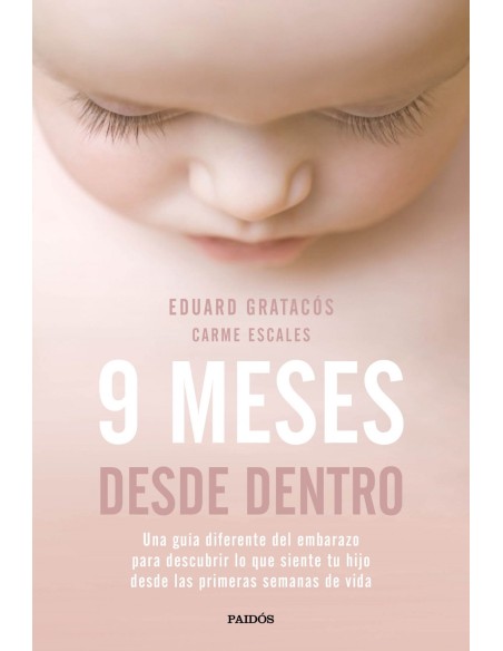 9 MESES DESDE DENTRO