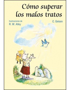 Como superar los malos tratos