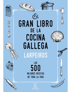 EL GRAN LIBRO DE LA COCINA GALLEGA