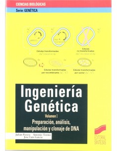 INGENIERIA GENETICA VOL I 