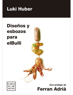 LOS DISENOS Y ESBOZOS PARA ELBULLI