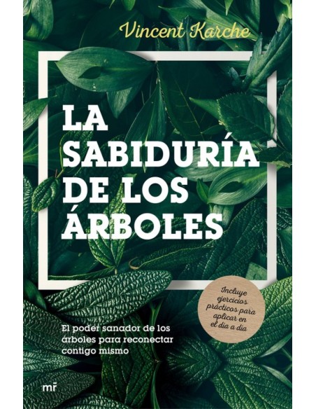 LA SABIDURIA DE LOS ARBOLES