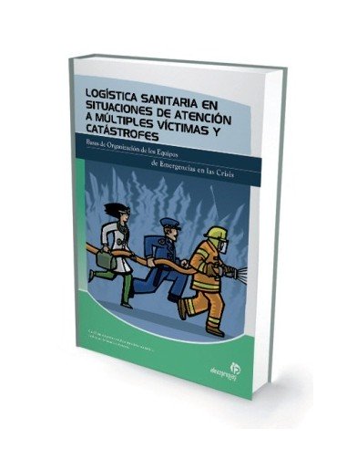 Logistica sanitaria en situaciones de atencion a multiples victimas y catastrofes