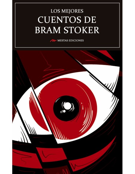 LOS MEJORES CUENTOS DE BRAM STOKER