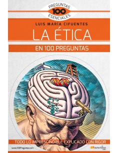 LA ETICA EN 100 PREGUNTAS