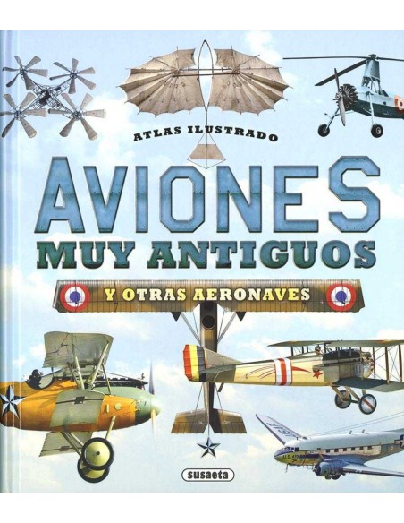 AVIONES MUY ANTIGUOS Y OTRAS AERONAVES