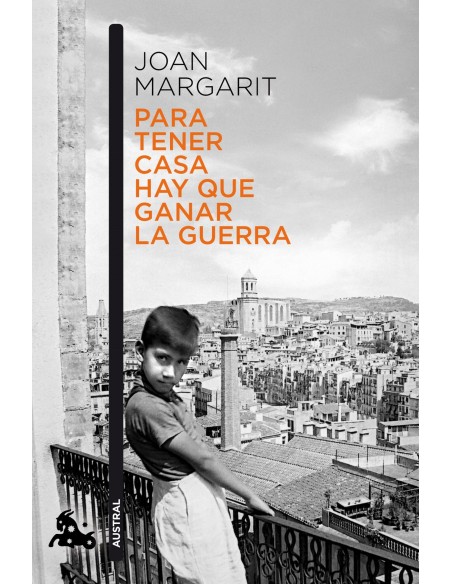 PARA TENER CASA HAY QUE GANAR LA GUERRA