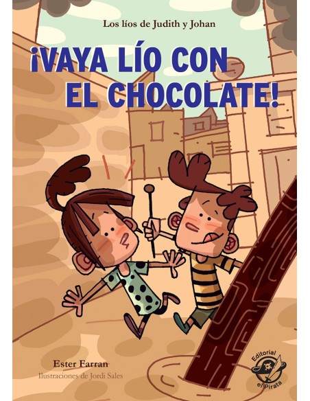 VAYA LIO CON EL CHOCOLATE