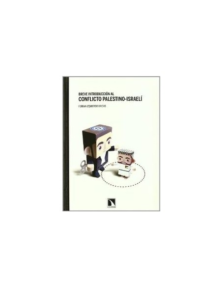 BREVE INTRODUCCIoN AL CONFLICTO PALESTINO ISRAELi