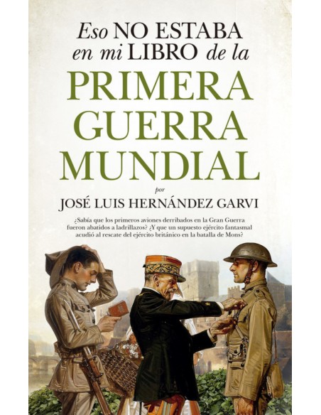 ESO NO ESTABA EN MI LIBRO DE LA PRIMERA GUERRA MUNDIAL