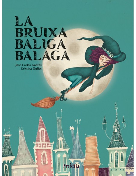 LA BRUIXA BALIGA BALAGA