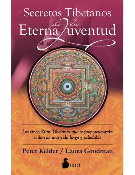 Secretos tibetanos de la eterna juventud