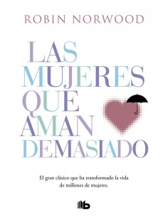 LAS MUJERES QUE AMAN DEMASIADO