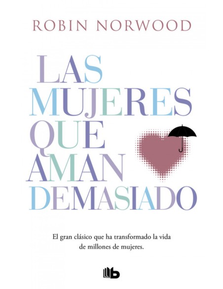 LAS MUJERES QUE AMAN DEMASIADO