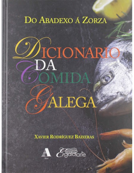 DICIONARIO DA COMIDA GALEGA