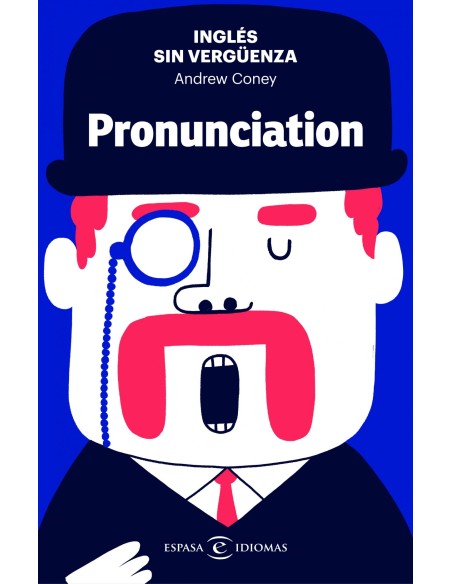 INGLES SIN VERGUENZA PRONUNCIATION
