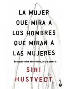 LA MUJER QUE MIRA A LOS HOMBRES QUE MIRAN A LAS MUJERES