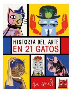 HISTORIA DEL ARTE EN 21 GATOS