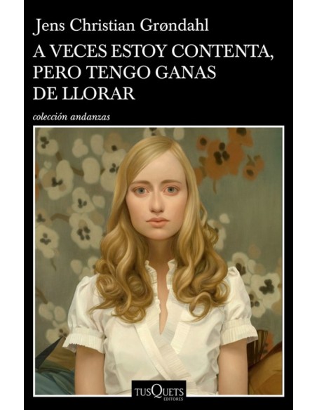 A VECES ESTOY CONTENTA PERO TENGO GANAS DE LLORAR