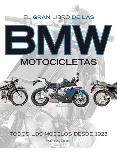 EL GRAN LIBRO DE LAS BMW MOTOCICLETAS