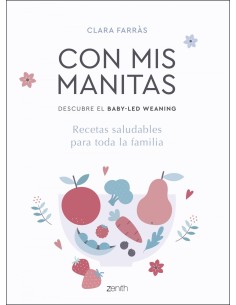Con mis manitas Descubre el Baby Led Weaning
