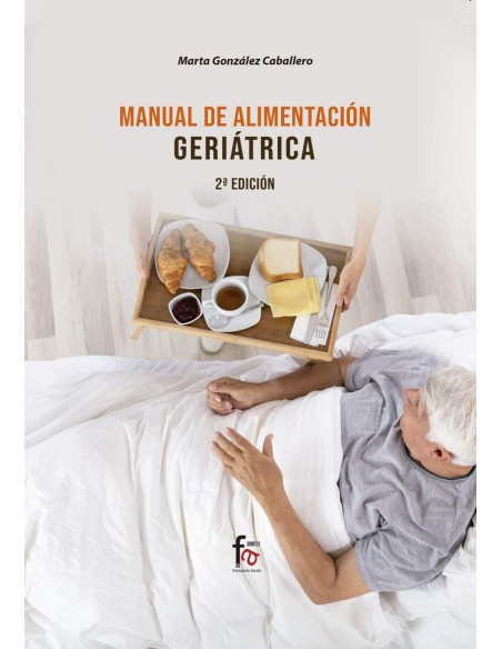 MANUAL DE ALIMENTACION GERIATRICA 2 EDICION