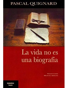 La vida no es una biografia