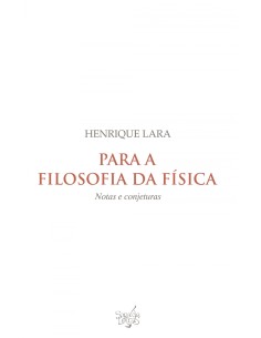 Para a filosofia da fisica notas e conjeturas
