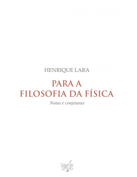 Para a filosofia da fisica notas e conjeturas