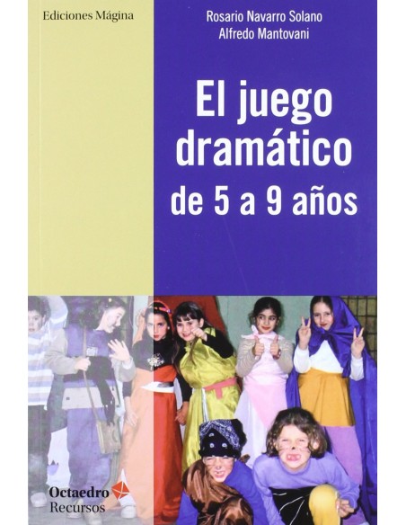 El juego dramatico de 5 a 9 anos
