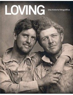 Loving Una historia fotografica