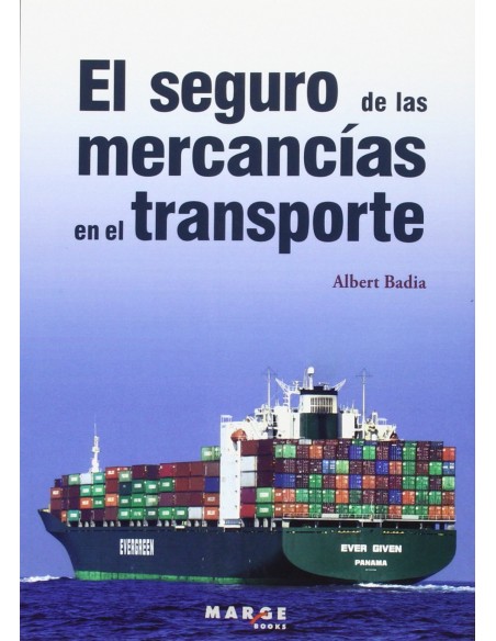 El seguro de las mercancias en el transporte