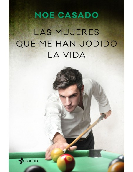 Las mujeres que me han jodido la vida