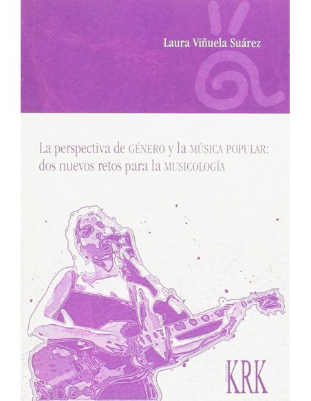 Perspectiva de genero y musica popular dos nuevos retos musicologia