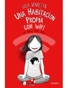 Lola Vendetta Una habitacion propia con wifi