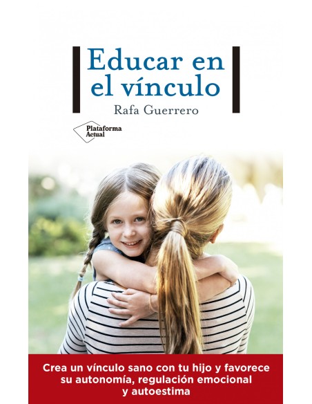 Educar en el vinculo