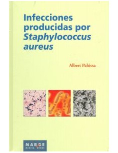 Infecciones producidas por Staphilococcus aureus