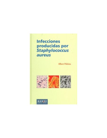Infecciones producidas por Staphilococcus aureus