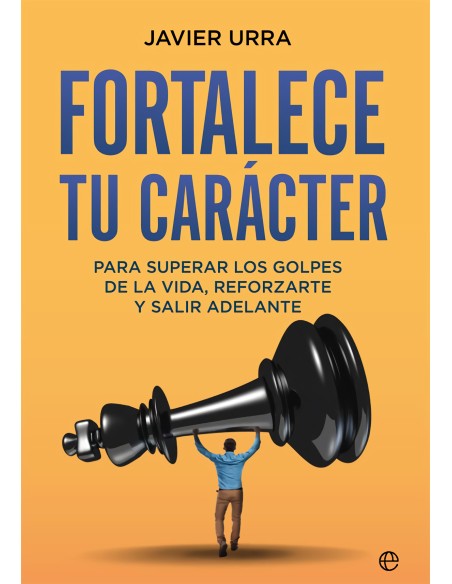 Fortalece tu caracter