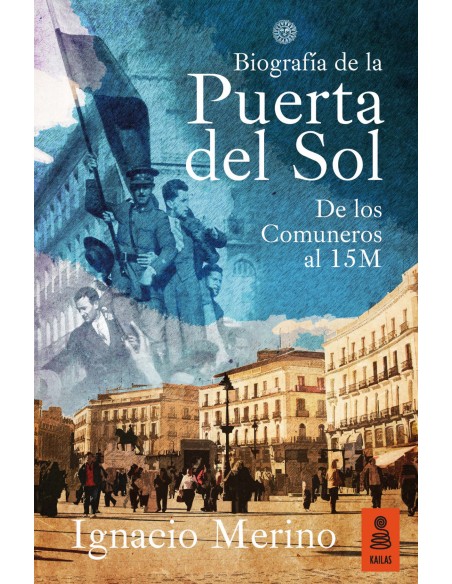 Biografia de la Puerta del Sol