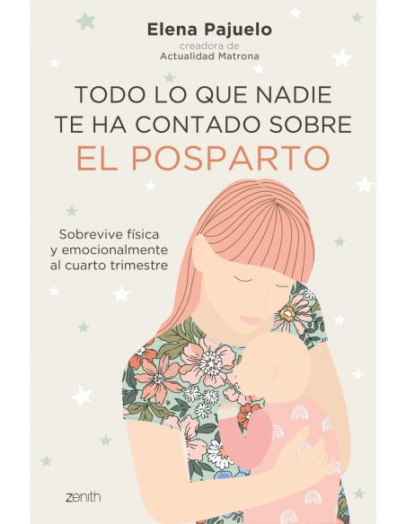 Todo lo que nadie te ha contado sobre el posparto