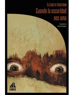 Cuando la oscuridad nos ama
