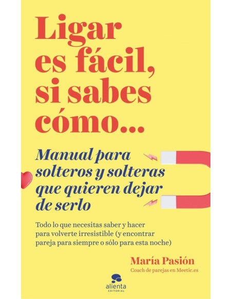 Ligar es facil si sabes como